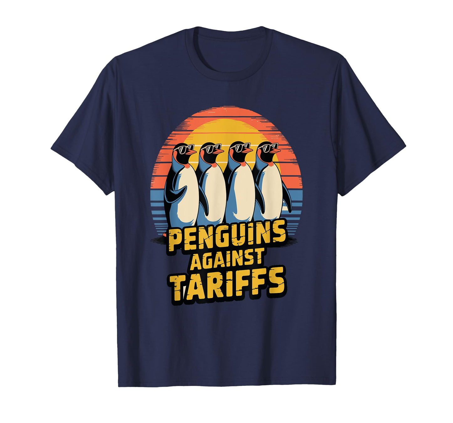 Penguins Against Tariffs – Political Statement Tee T-Shirt