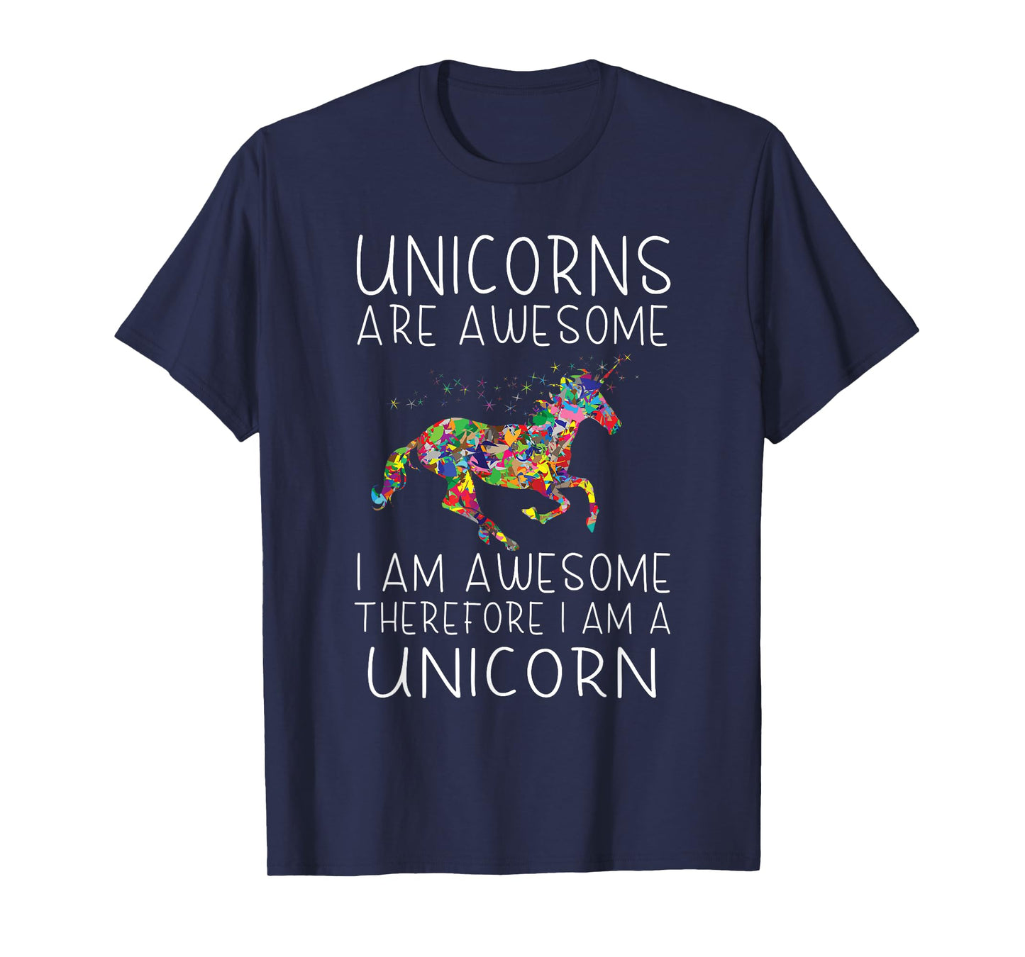Unicorn - Unicorns are awesome, I am awesome T-Shirt