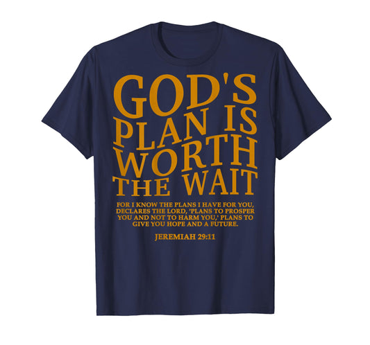 God's Plan is Worth The Wait Christian Jesus God Sister Mom T-Shirt