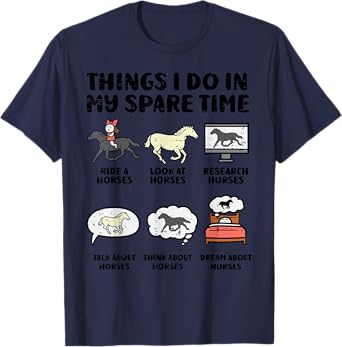 Things I Do My Spare Time Horse Funny Equestrian Men Women T-Shirt