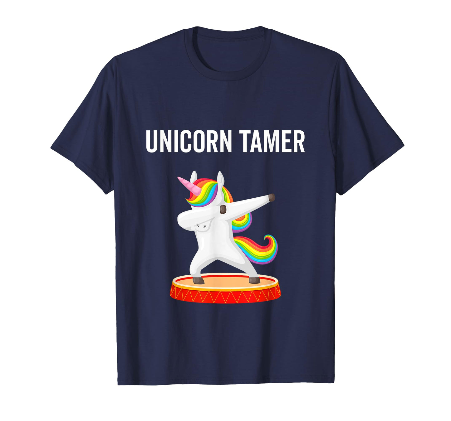 Dabbing Unicorn Tamer Circus Carnival Funny Gift T-Shirt