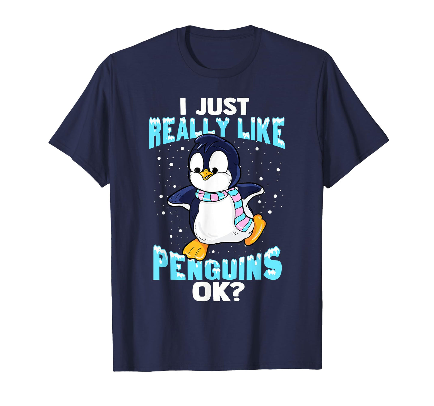 I Just Really Like Penguins Ok Girl Boy Kids Penguin T-Shirt
