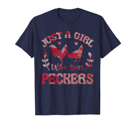 Just a Girl Who Loves Peckers for Chicken Fans Tie Dye Lover T-Shirt
