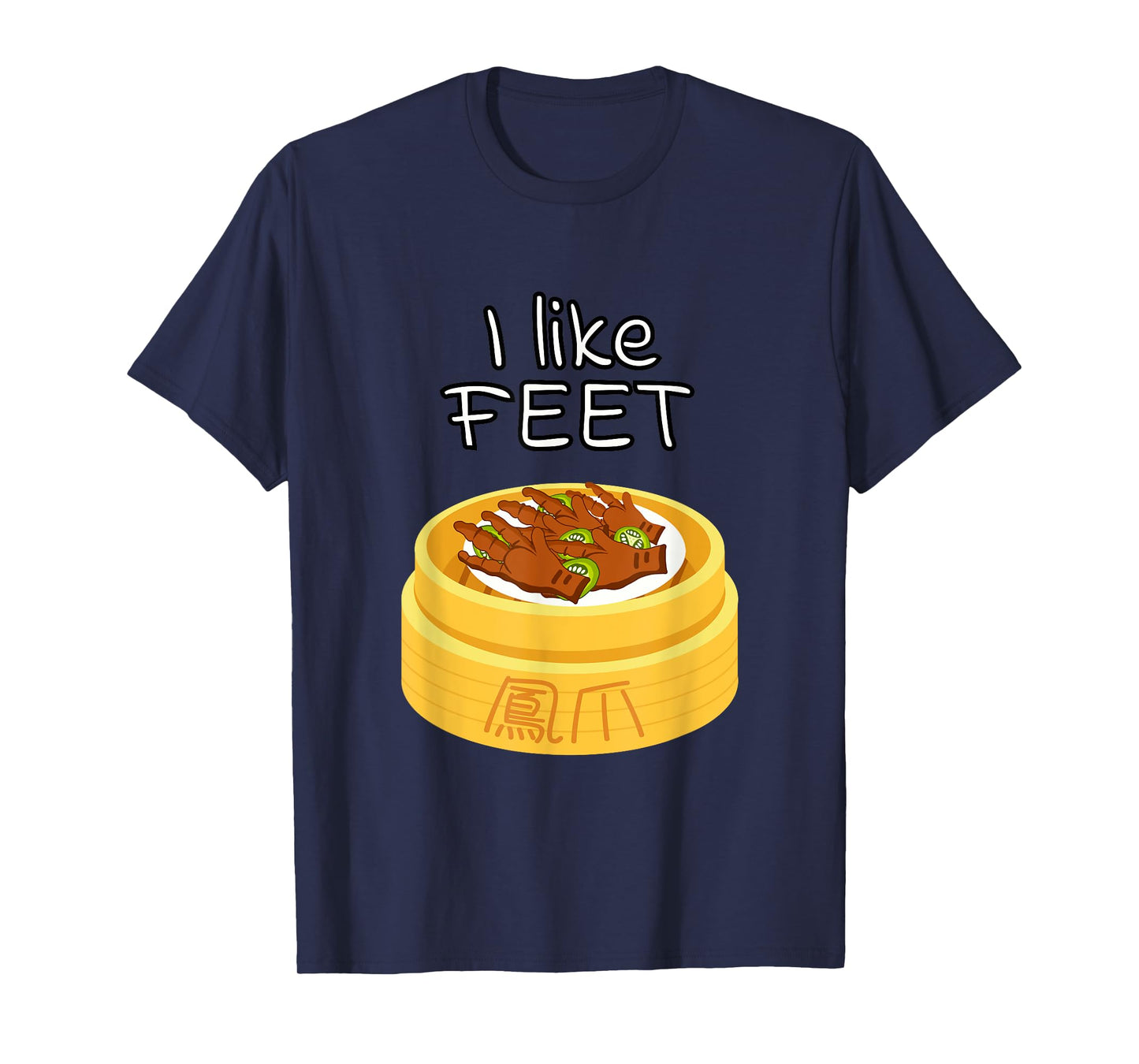 Dim Sum Chicken Feet Funny Foodie Chinese Food Lover T-Shirt