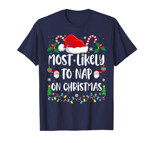 Most Likely To Nap On Christmas Family Christmas Matching T-Shirt