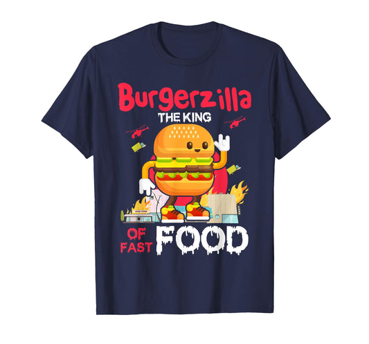 Burgerzilla The King Of Fast Food, Funny Burger Costume T-Shirt
