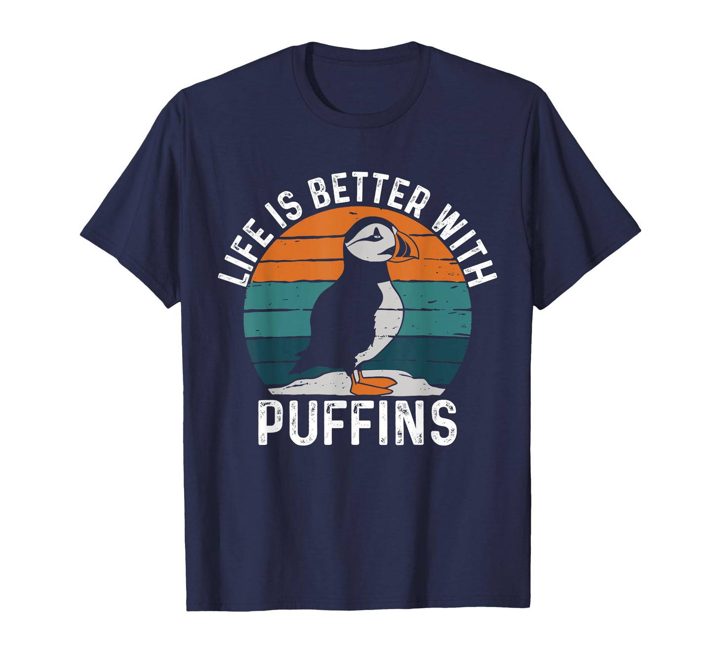 Life Is Better With Puffin Funny Puffin Lovers T-Shirt
