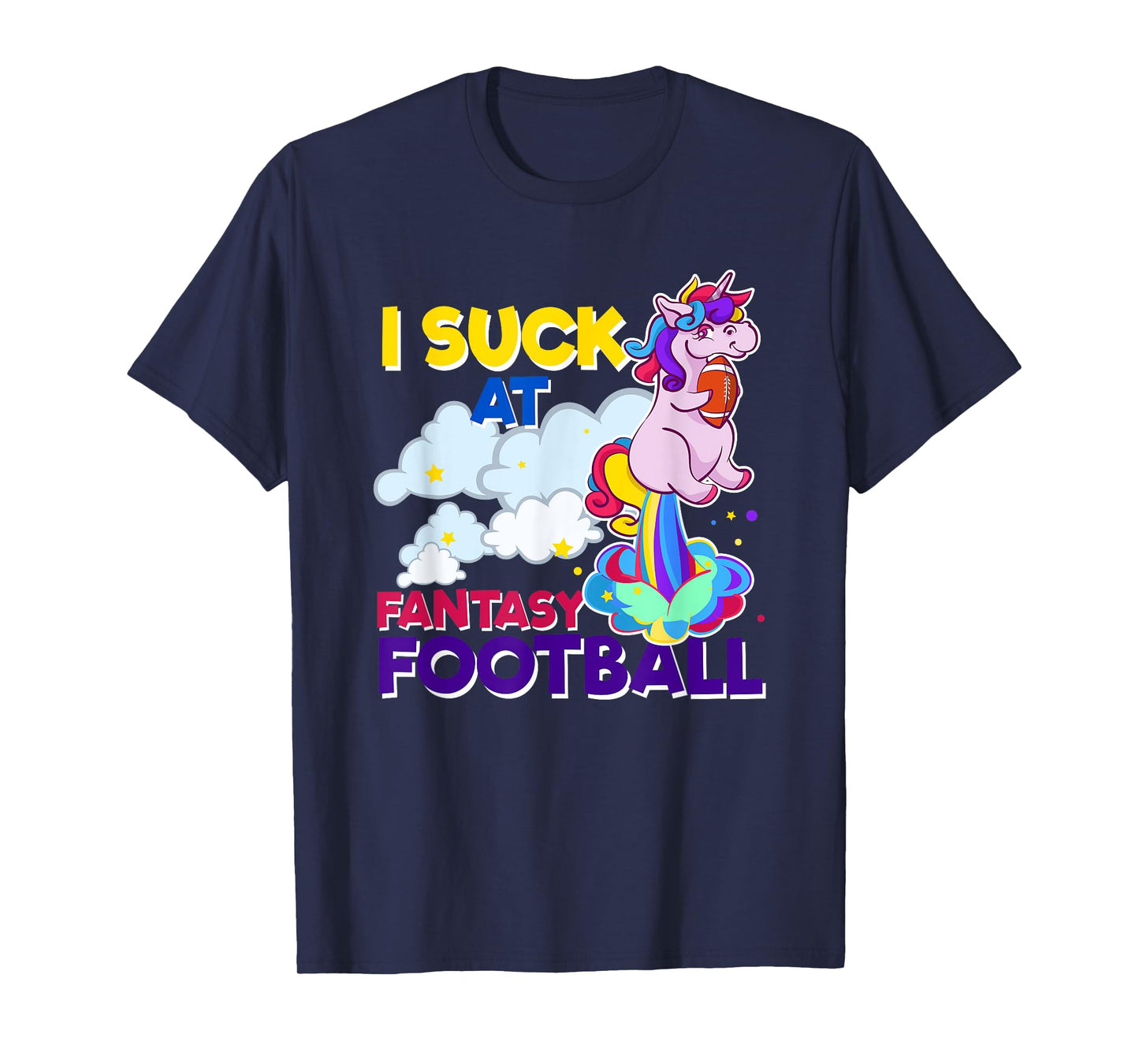 I Suck At Fantasy Football Funny Gift T-Shirt