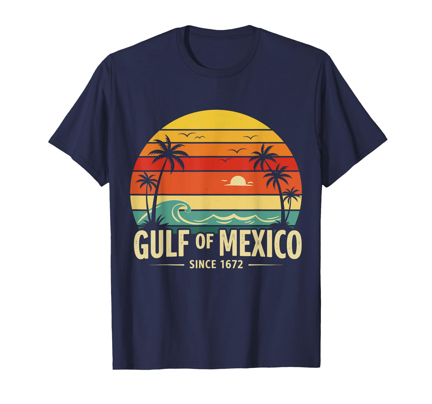 Gulf of Mexico Since 1672 Sunset Vibes Vintage Tee Men Women T-Shirt