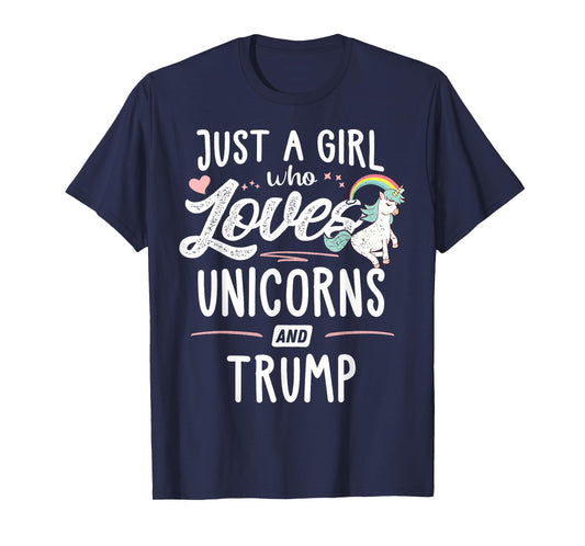 Just A Girl Who Loves Unicorns And Trump Gift Women T-Shirt