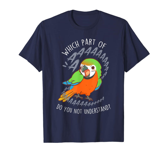 Catalina Macaw Parrot Aaa Funny Cute Pet Hybrid Bird Mom Dad T-Shirt