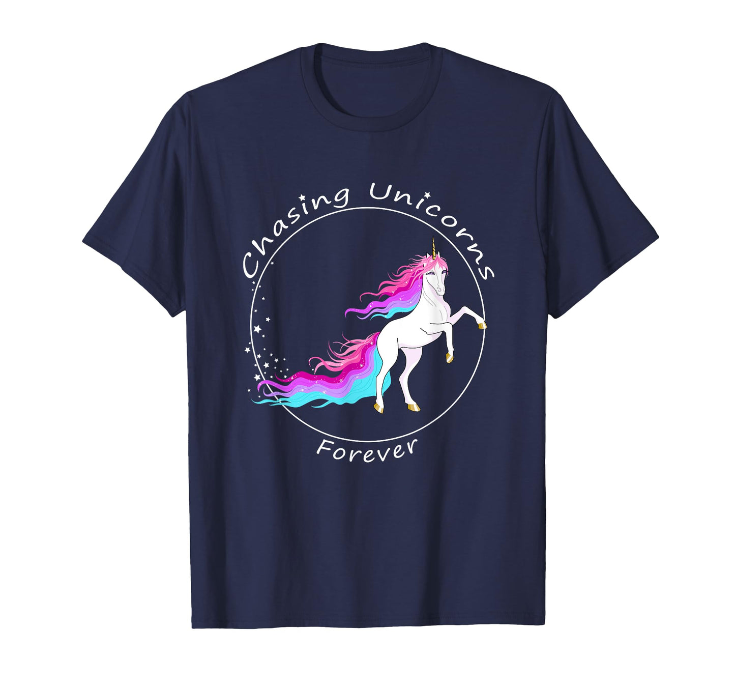 Chasing Unicorns T-Shirt: Rainbow Unicorn Birthday Girl Gift