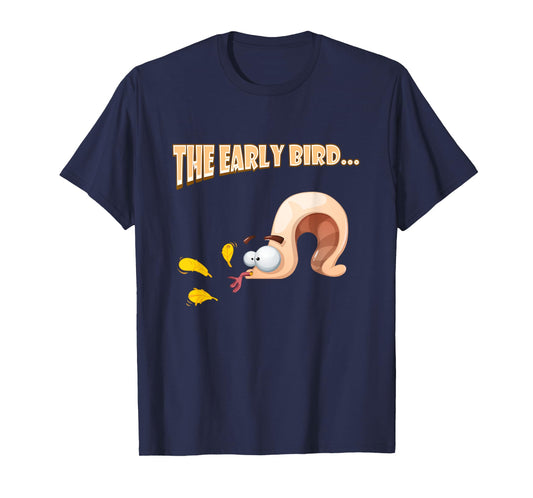 Early Bird Gets The Worm / Early Worm Gets The Bird Funny T-Shirt