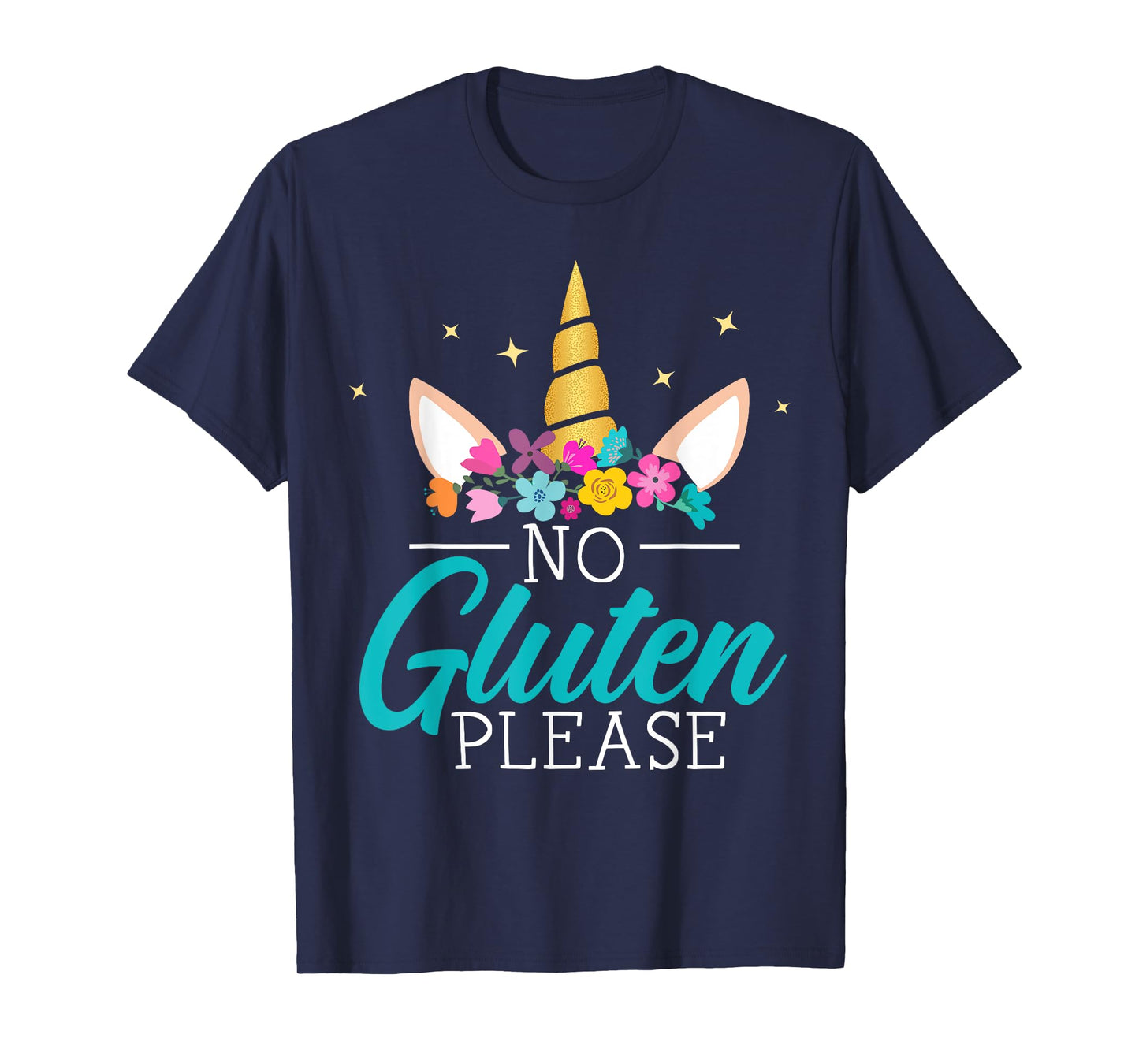 No Gluten Please Unicorn Celiac Disease Awareness Month T-Shirt