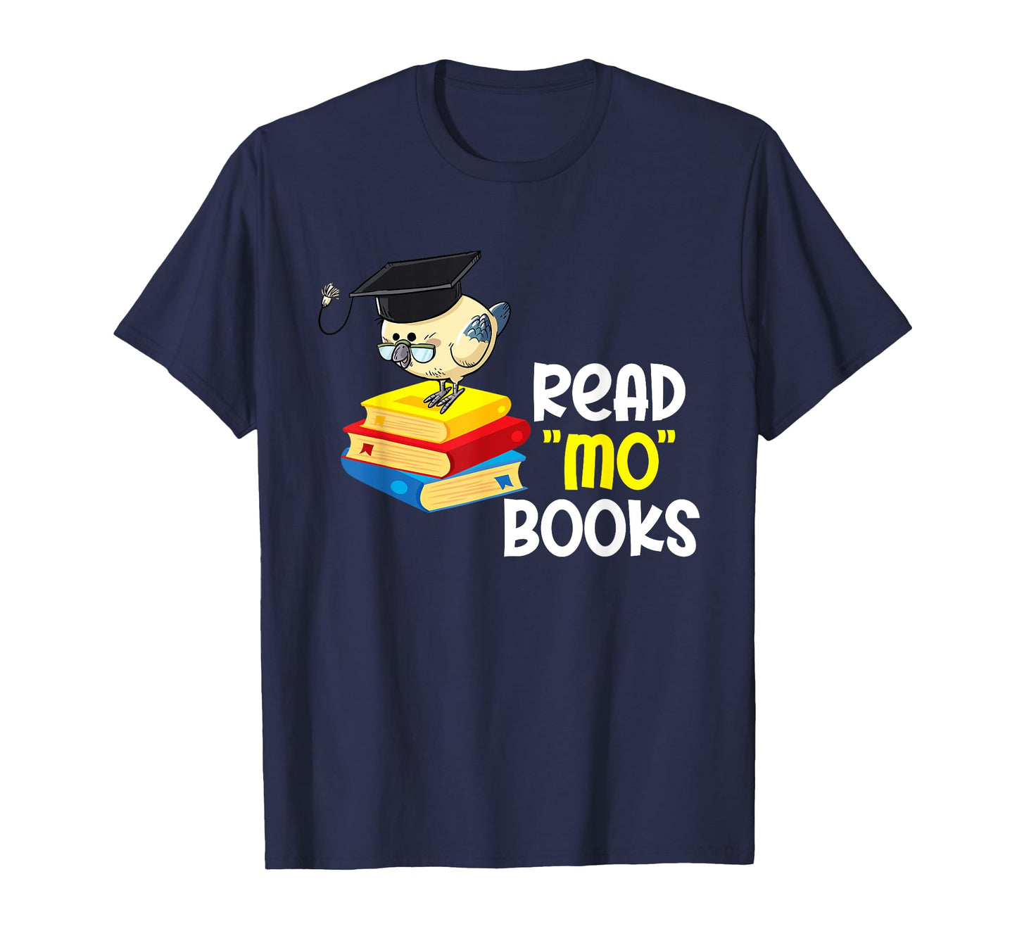 Read Mo Books Funny Bird Reading Lover Teacher Bird Men Women Kids T-Shirt