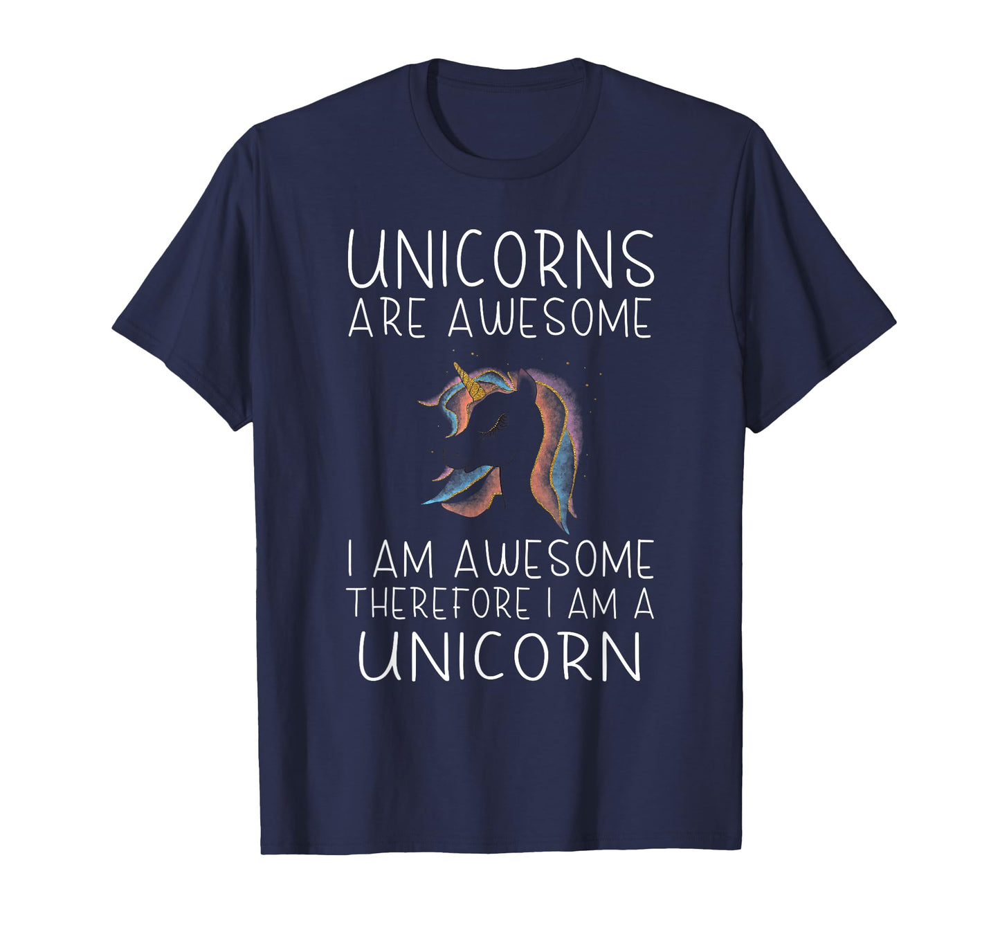 Die glitzernden Einhrner Unicorn - Unicorns are awesome, I am awesome T-Shirt