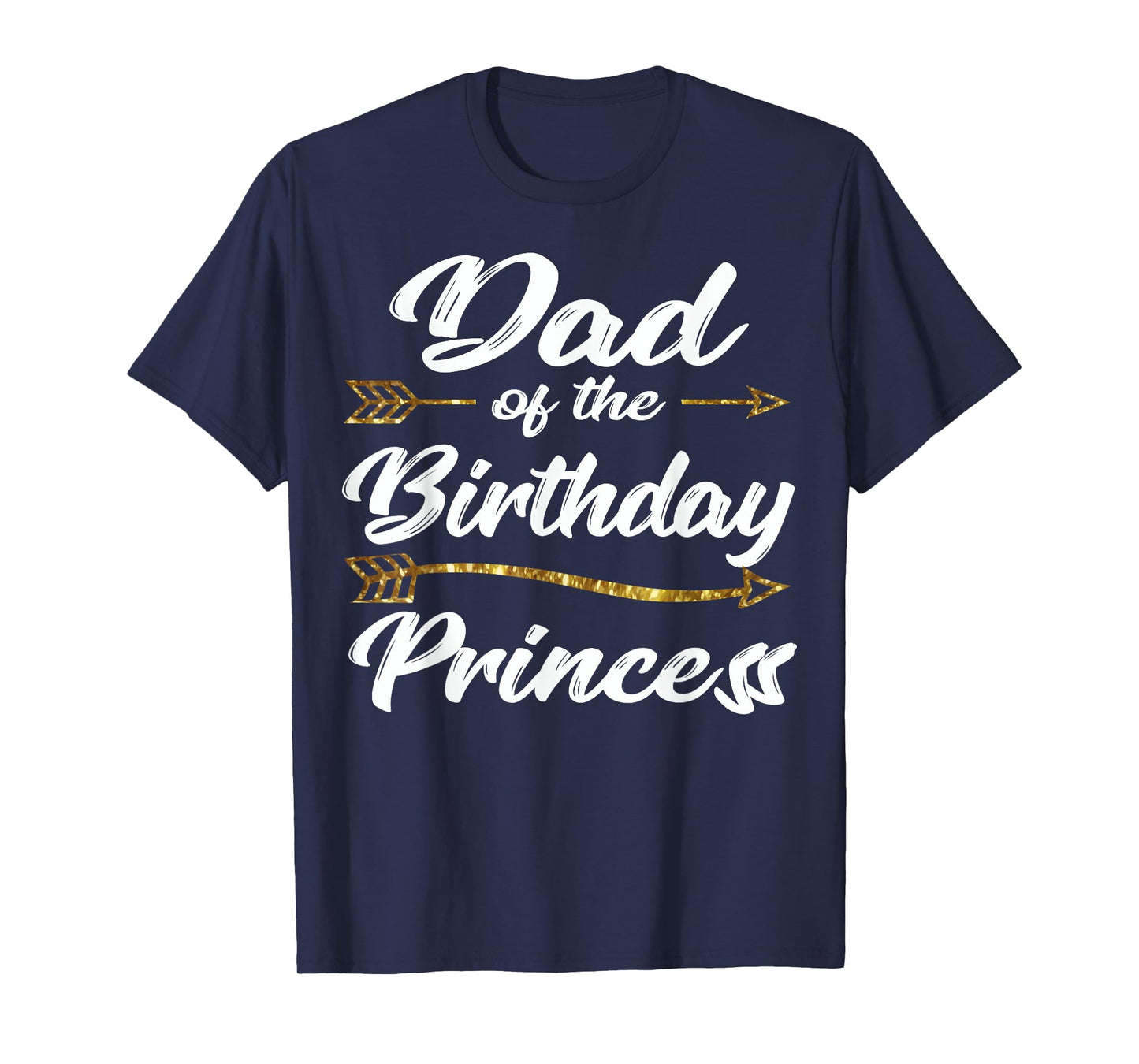 Dad of the Birthday Princess Girl Tee for Father Daddy Papa T-Shirt
