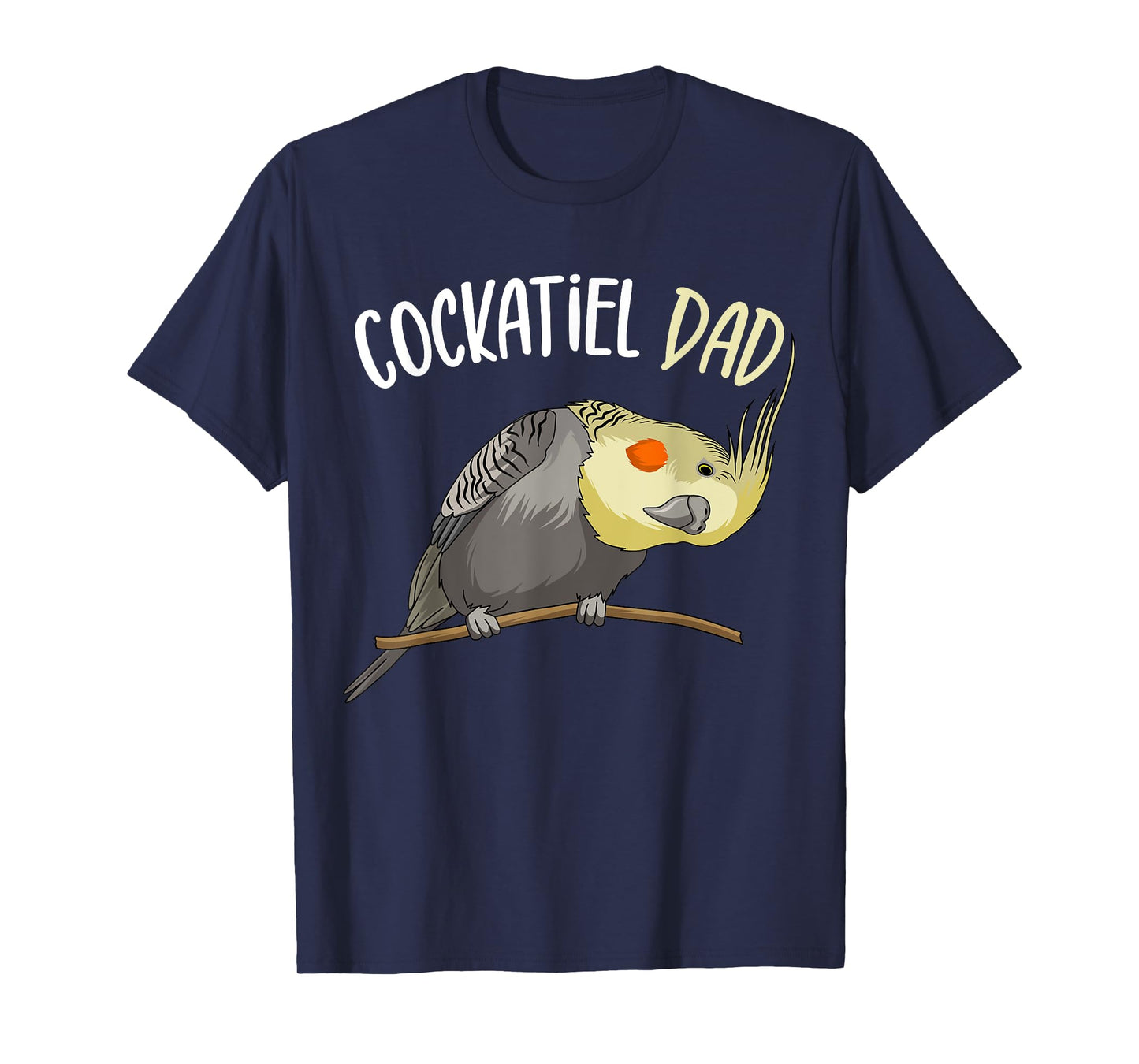 Cockatiel Dad Funny Bird Lover Men T-Shirt
