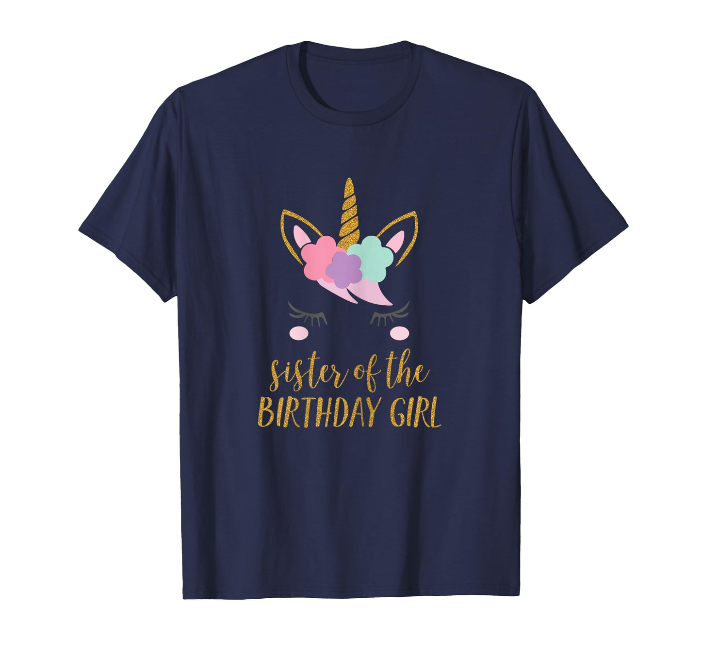 Cute Unicorn Sister Shirt, Sister of the Birthday Girl Tee T-Shirt