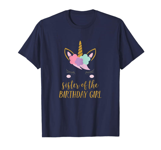 Cute Unicorn Sister Shirt, Sister of the Birthday Girl Tee T-Shirt