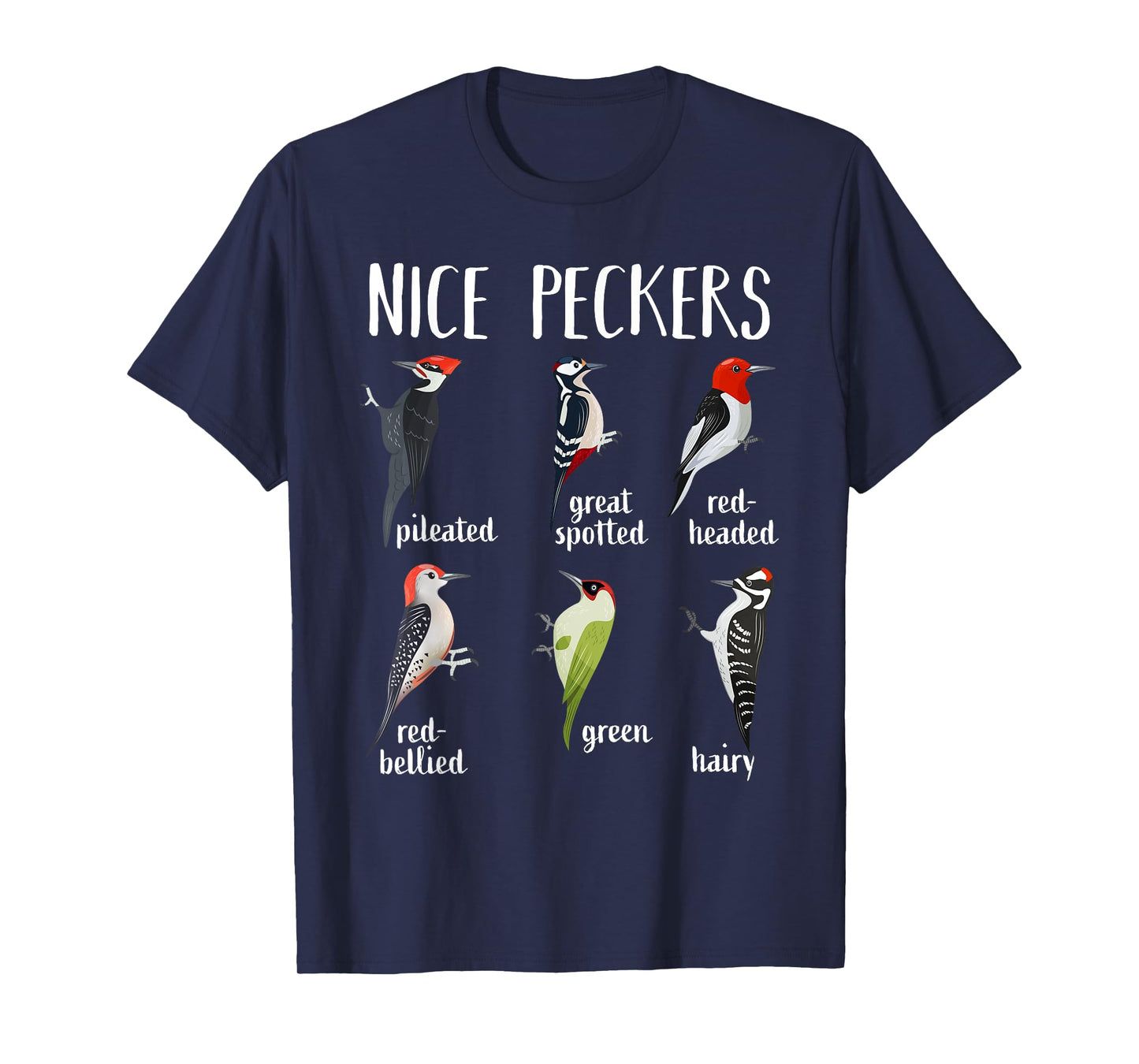 Woodpecker Nice Peckers Funny bird watching Birding T-Shirt