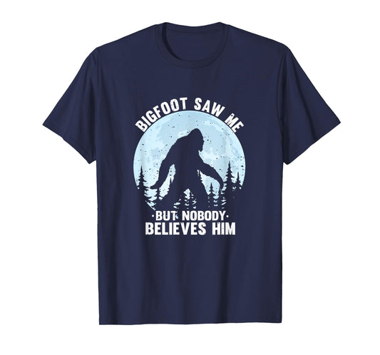 Bigfoot Saw Me But Nobody Believes Him Bigfoot Night Stroll T-Shirt