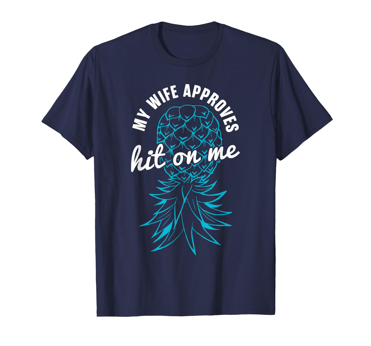 Funny Swinger My Wife Approves Hit On Me T-Shirt