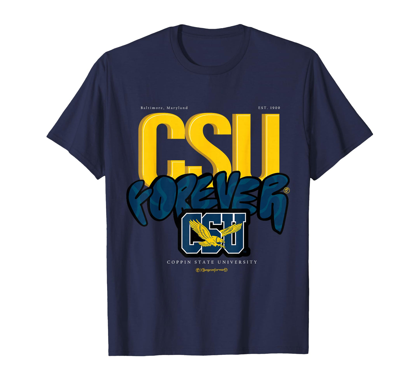 The Yard Essentials - Coppin State University - CSU Forever T-Shirt