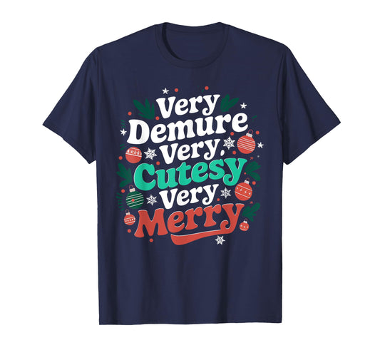Very Demure Very Cutesy Very Merry T-Shirt