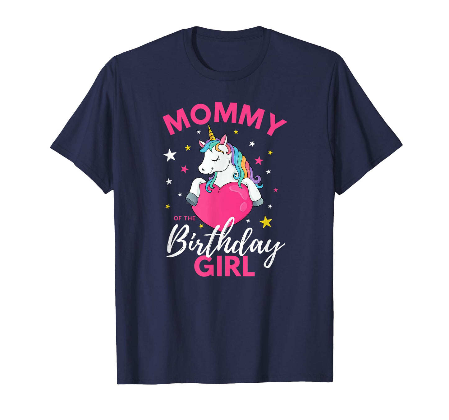 Mommy Of The Birthday Girl Unicorn T-Shirt