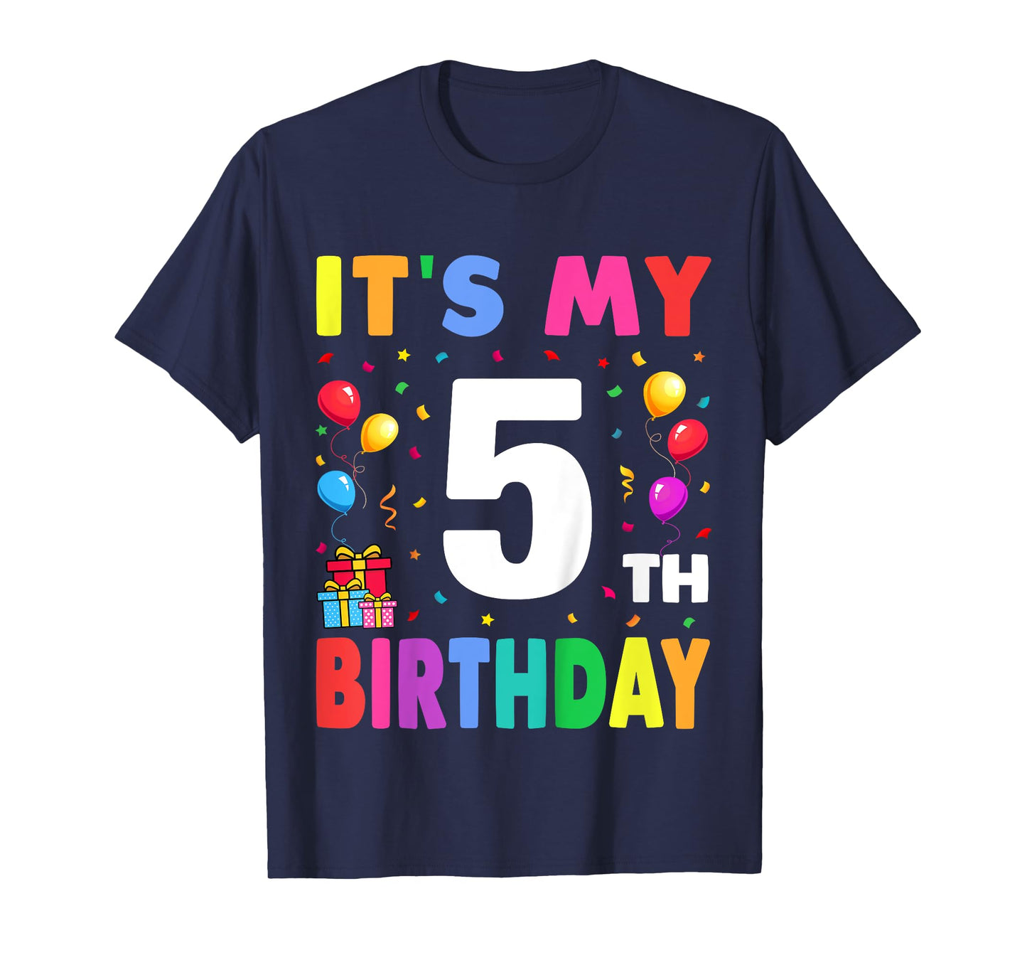 It's My 5th Birthday 5 Five Happy Birthday Boys or Girls T-Shirt