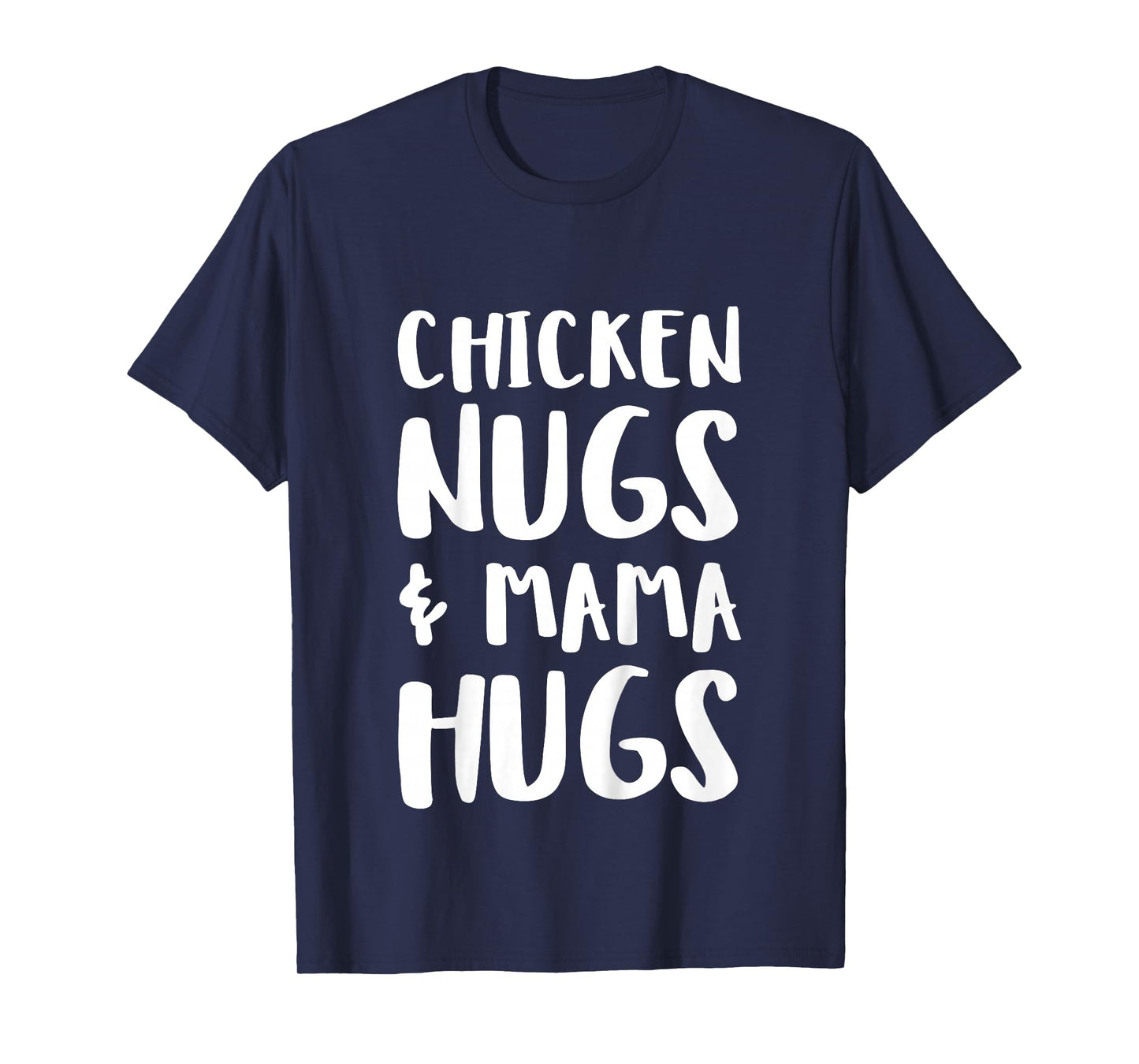 Chicken Nugs & Mama Hugs Shirt, Funny Toddler Boy Girl T-Shirt