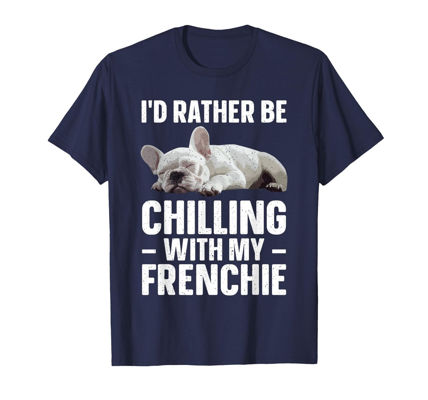 French Bulldog Art For Men Women French Bulldog Frenchie T-Shirt