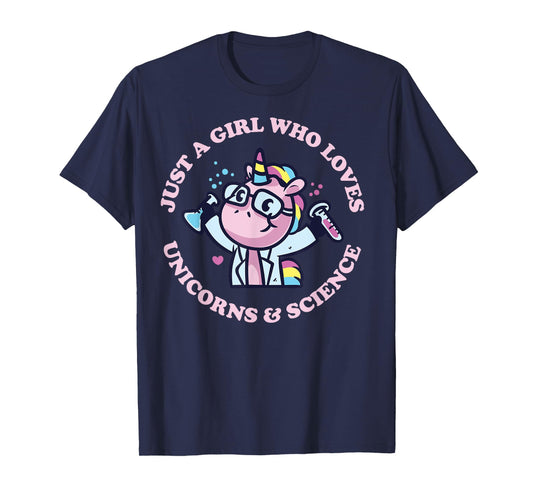 Just A Girl Who Loves Unicorns And Science Cute Unicorn T-Shirt