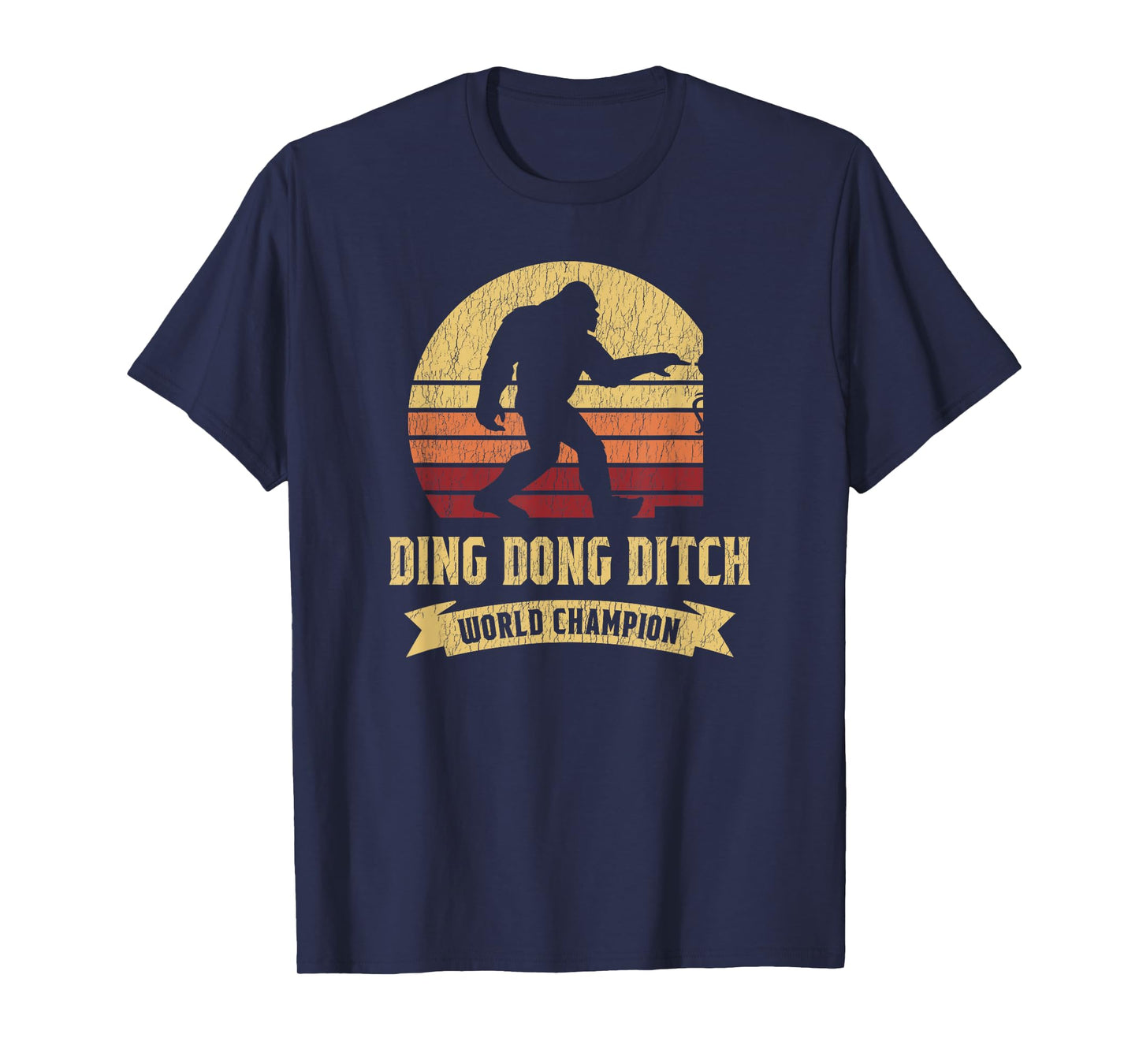Funny Bigfoot Shirt Ding Dong Ditch World Champion T-Shirt