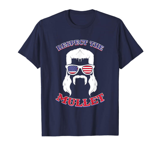 Respect the Mullet - Funny USA Mullet T-Shirt