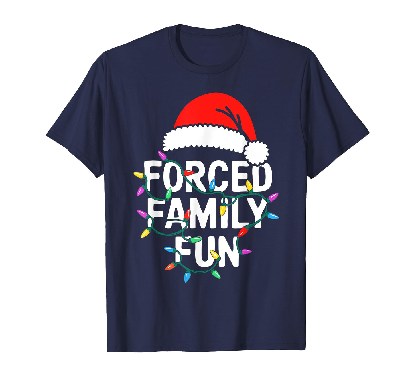 Forced Family Fun Shirt Men Women Kids Christmas Pajamas T-Shirt