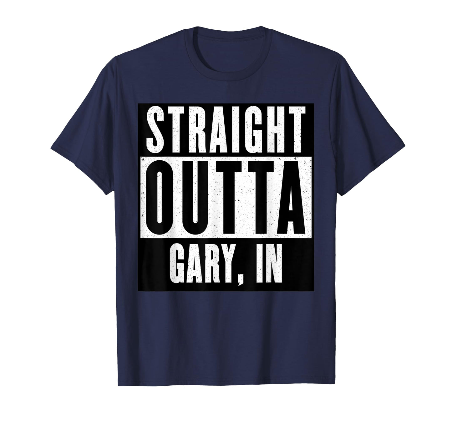 Straight Outta INDIANA Tshirt GARY INDIANA Home Tee T-Shirt