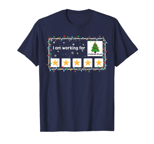 I Am Working For Christmas Break Funny Christmas Tree T-Shirt