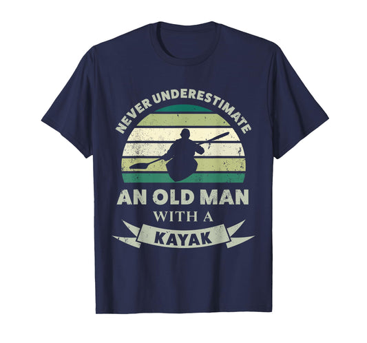 Old Man with a Kayak Funny Dad Gift T-Shirt