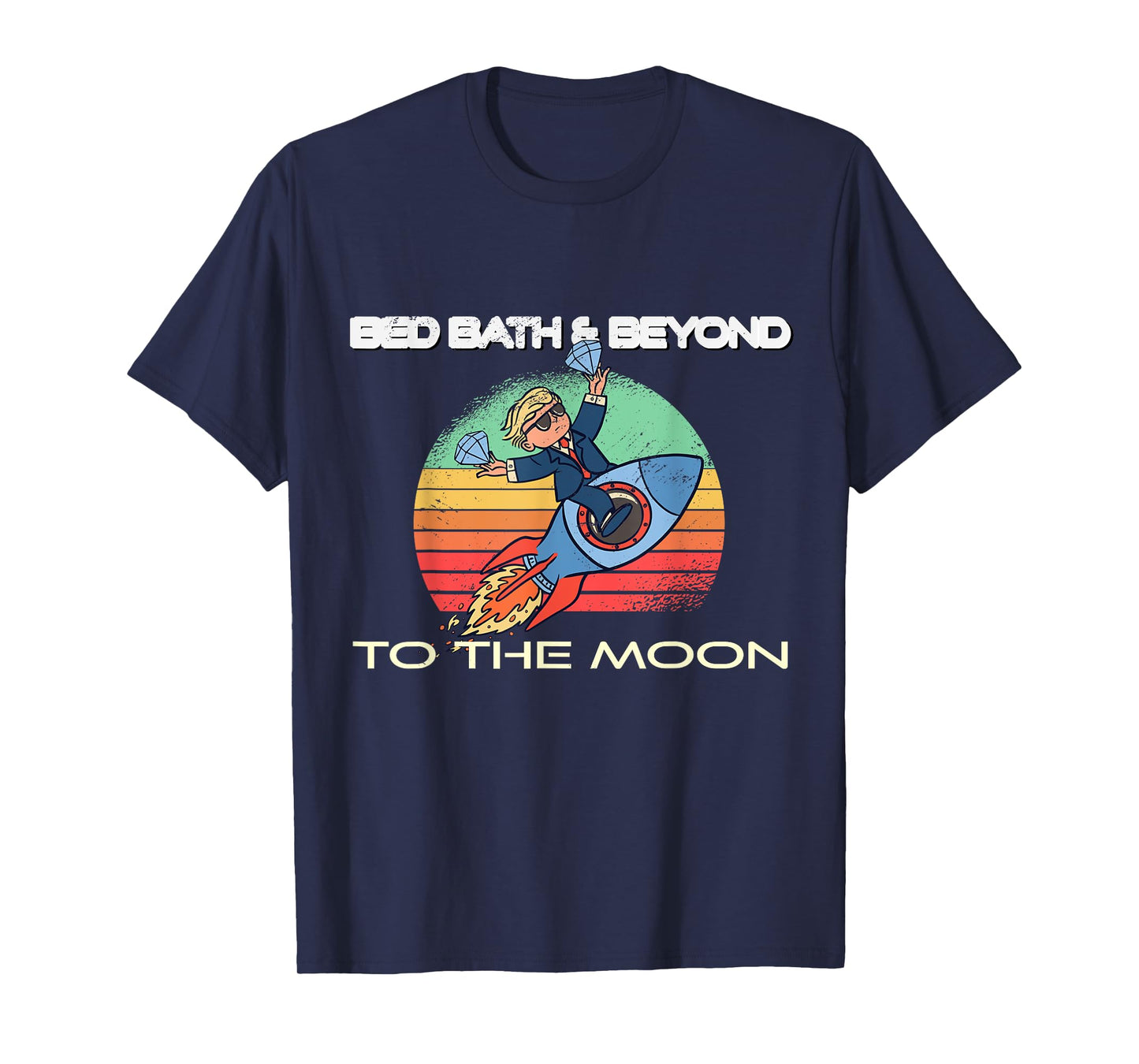 Bed Bath & Beyond to the Moon T-Shirt