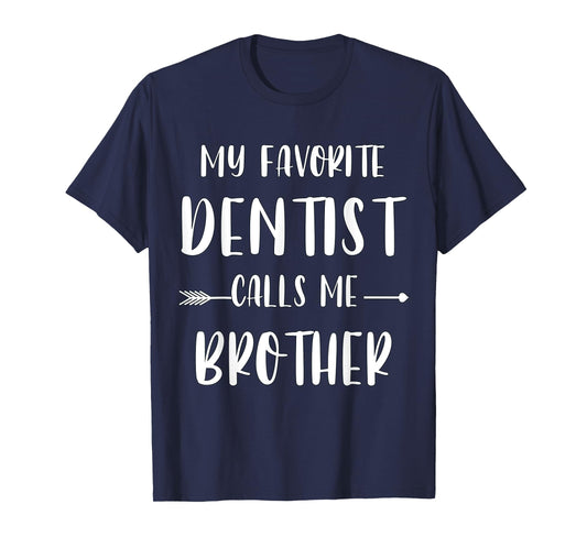 Dentist My Favorite Dentist Calls Me Brother Vintage Xmas T-Shirt