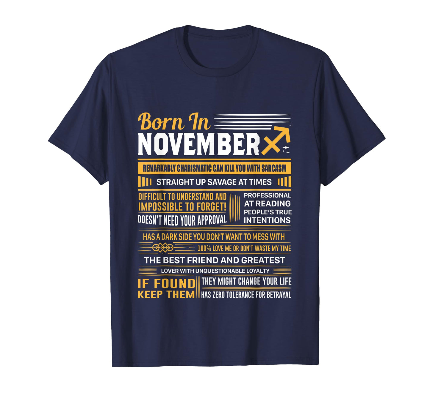 Born In November Sagittarius Funny Birthday Gift T-Shirt