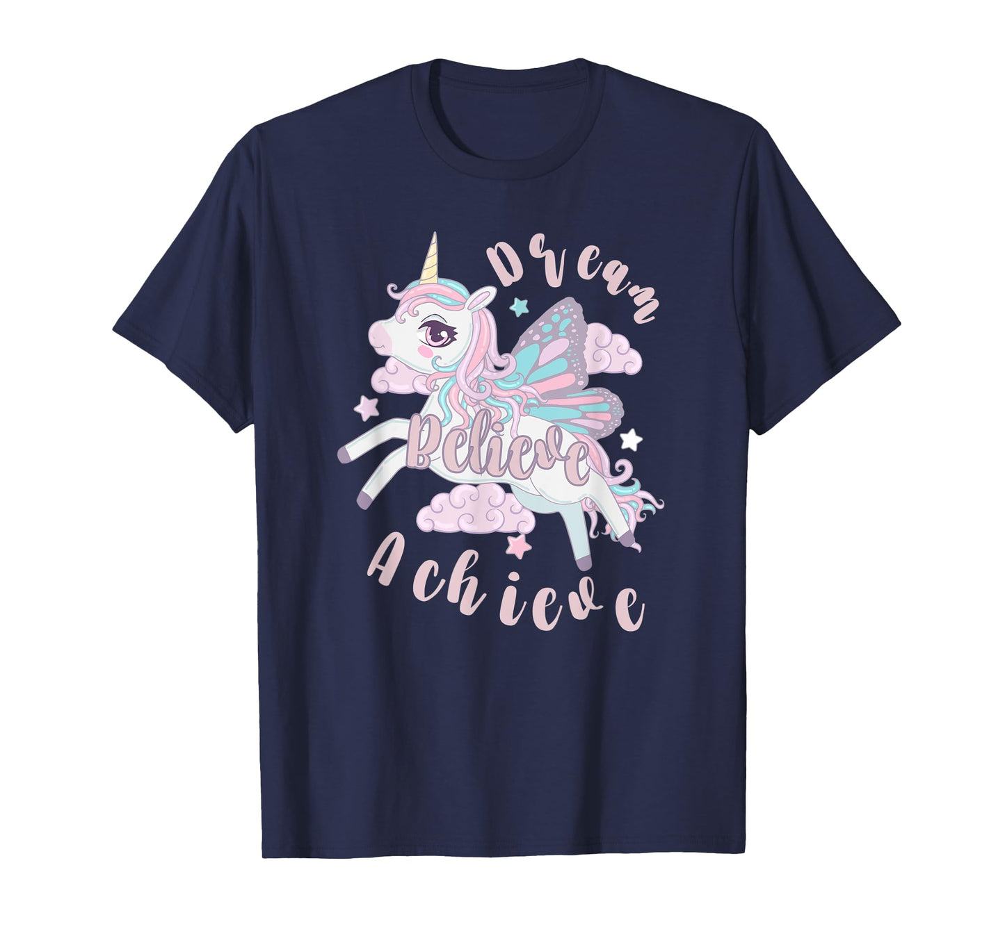 Dream Believe Achieve T-Shirt