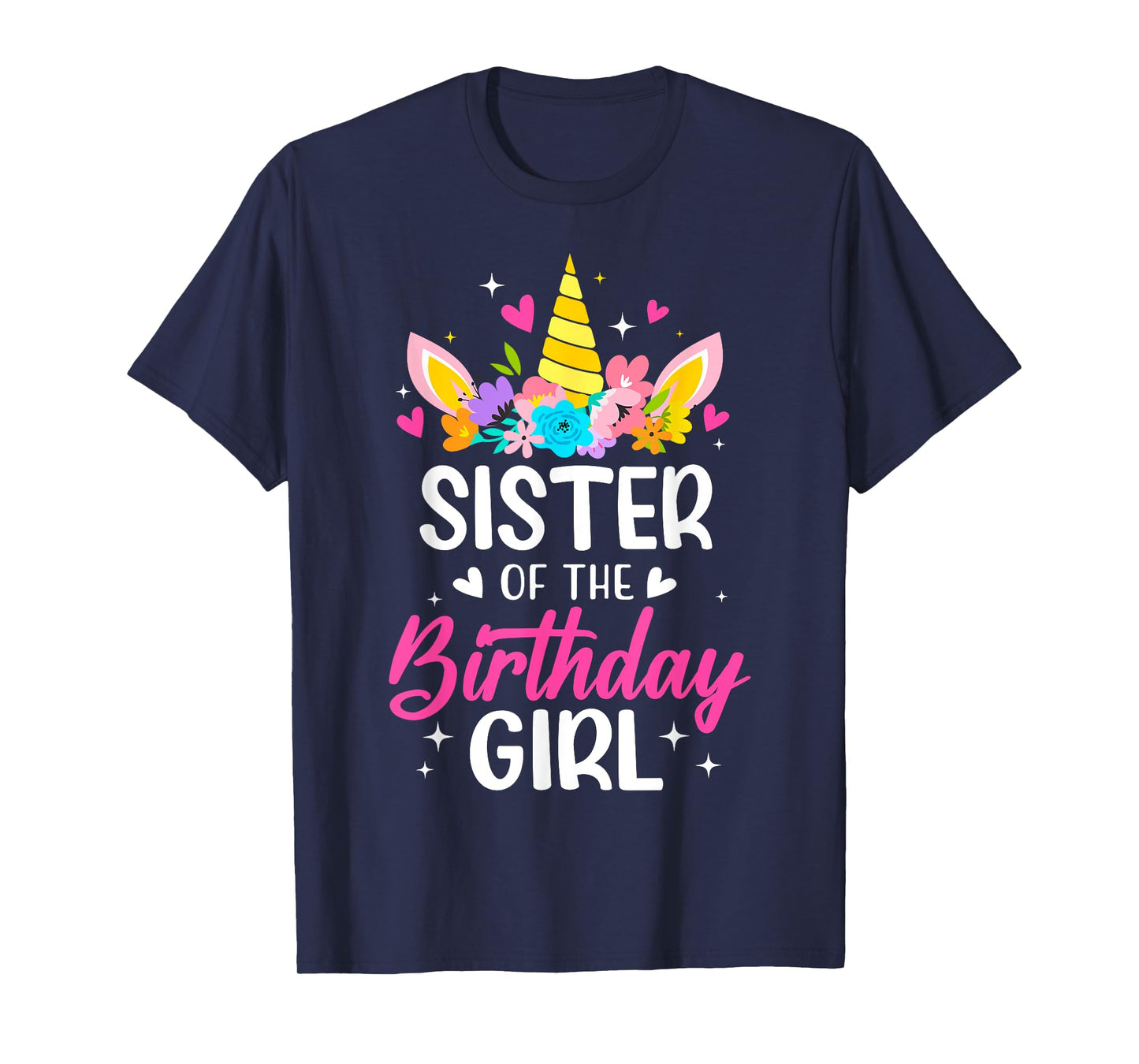 Sister Of The Birthday Girl Unicorn Bday Party Family T-Shirt