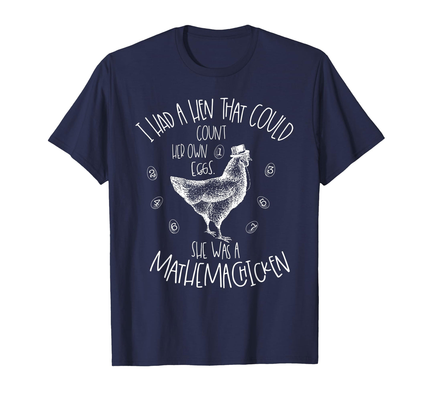 I Had A Hen That Could Count Her Own Eggs T-Shirt