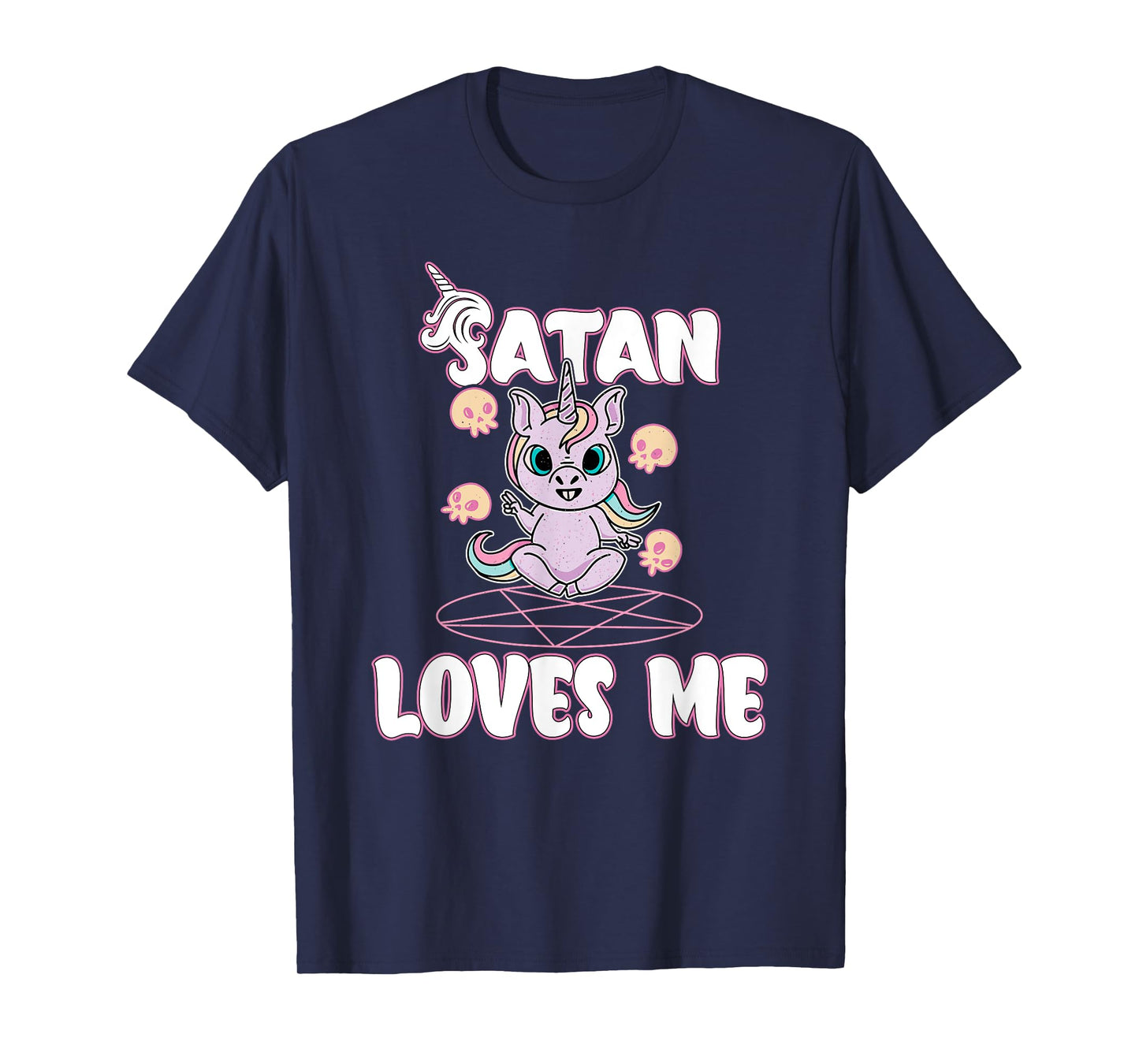 Satan Loves Me - Satanic Unicorn Satanism Baphomet T-Shirt