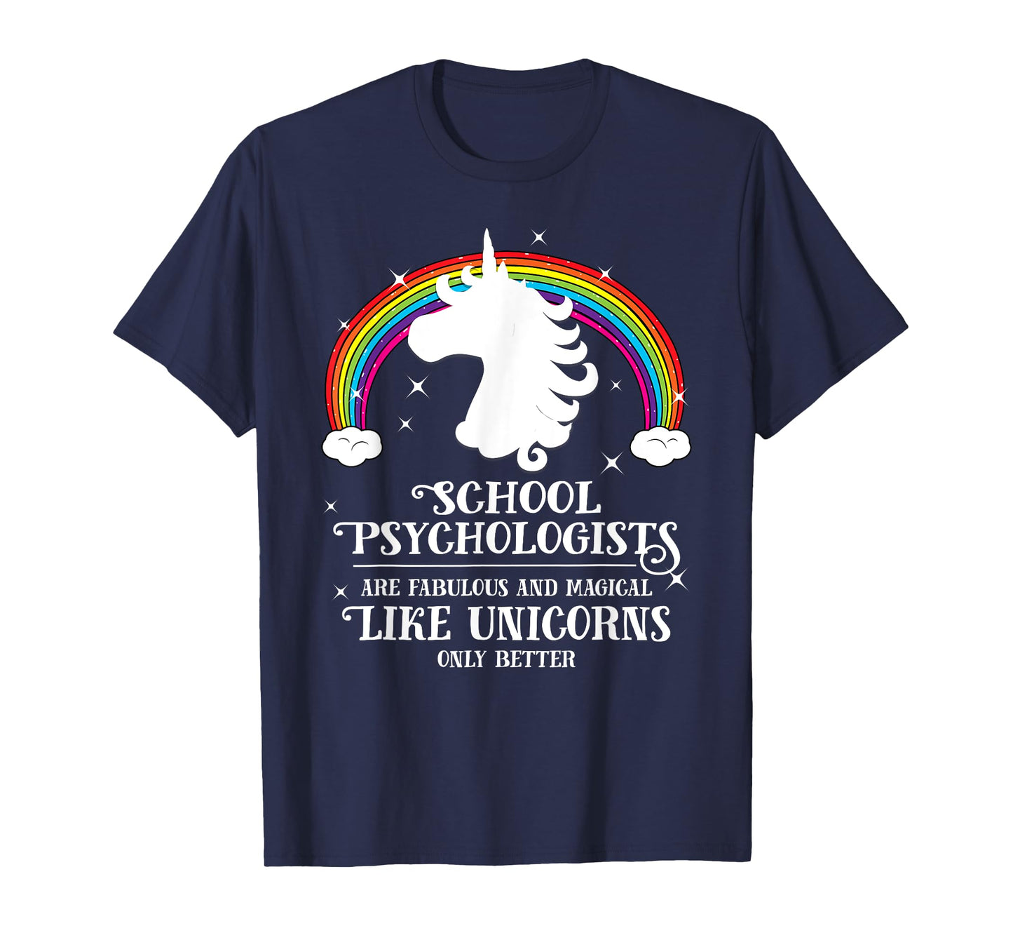 School Psychologists Magical Like Unicorns Funny Tshirt Gift T-Shirt