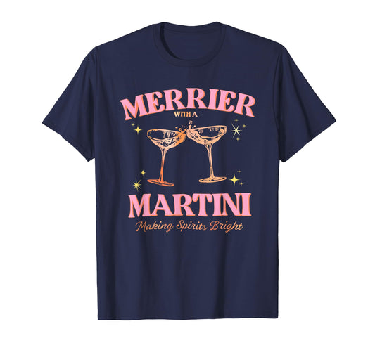 Funny Merrier with a Martini Bachelorette Merry Christmas T-Shirt