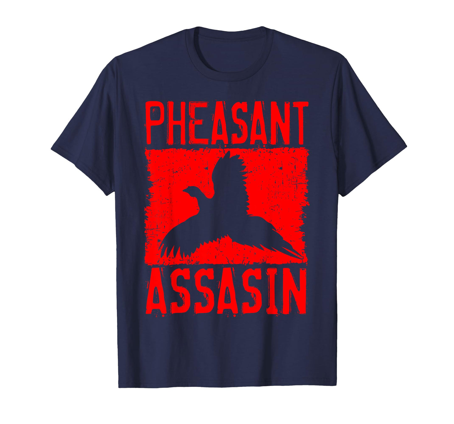 Pheasant Assasins Bird Hunting Hunter Upland Ringneck T-Shirt